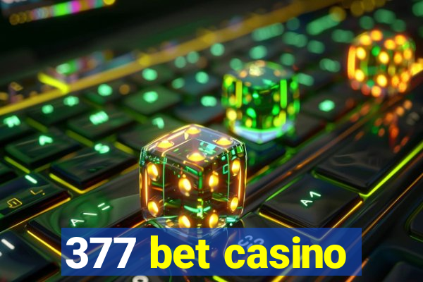 377 bet casino